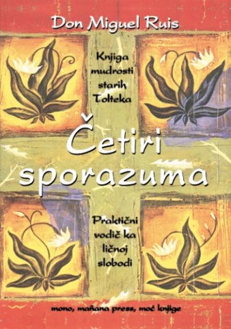 CETIRI-SPORAZUMA-KNJIGA-MUDROSTI-STARIH-TOLTEKA-00000115125.jpg, 54 KB